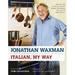 Pre-Owned Italian My Way: More Than 150 Simple and Inspired Recipes That Breathe New Life Into Italian Classics Paperback