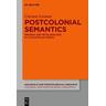 Postcolonial Semantics - Carsten Levisen