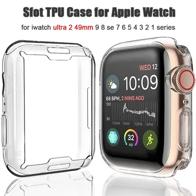 Soft TPU Screen Protector for Apple Watch ultra 2 49mm 45mm 41mm 44mm 40mm TPU Bumper 42mm 38mm Series 9 8 7 SE 6 5 4 3 Ultra2