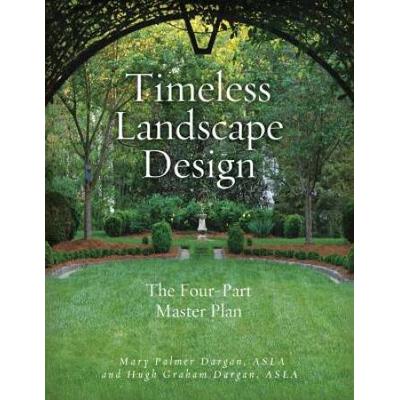 Timeless Landscape Design: The Four-Part Master Plan