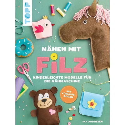 Buch Nähen mit Filz - Kinderleichte Modelle für die Nähmaschine Image