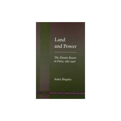 Land and Power by Anita Shapira (Paperback - Stanford Univ Pr)