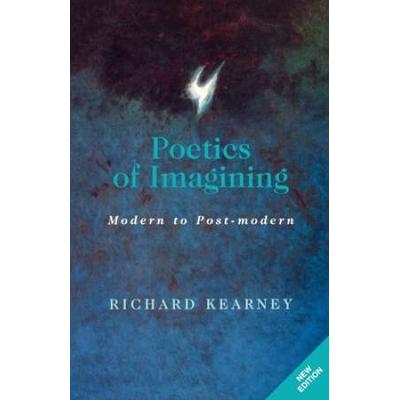 Poetics Of Imagining: Modern And Post-Modern