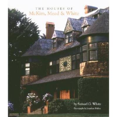 The Houses Of Mckim, Mead & White