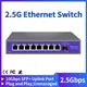 2.5GbE Ethernet Switch 8 Port 2.5 GBASE-T 2500Mbps Réseau Commutateur 10G Uplink Déchets Port Plug