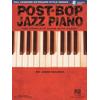 Post-Bop Jazz Piano - The Complete Guide With Audio! Book/Online Audio [With Cd (Audio)]