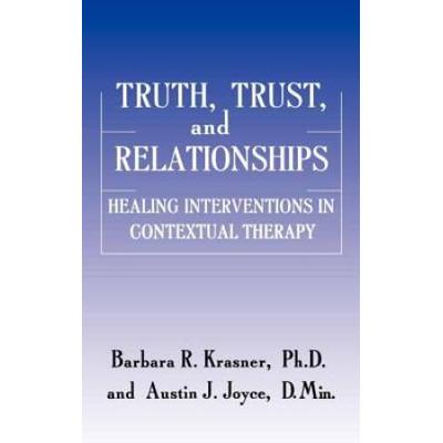 Truth, Trust And Relationships: Healing Interventi...