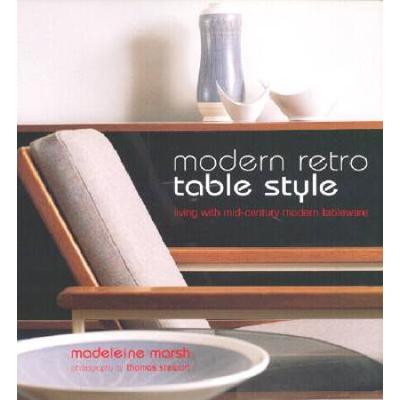 Modern Retro Table Style: Living With Mid-Century Modern Tableware