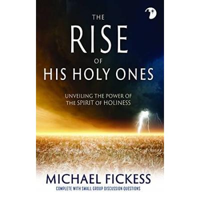 The Rise Of His Holy Ones