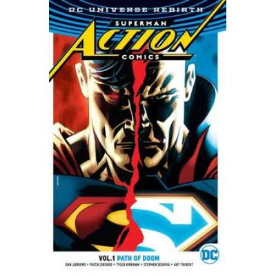 Superman: Action Comics Vol. 1: Path Of Doom (Rebirth)