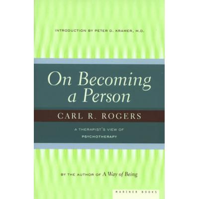 On Becoming A Person: A Therapist's View Of Psychotherapy