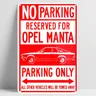 Opel Manta a Coupe 1970 1975 Vorbehalten Parkplatz Nur Zeichen Bar Hause Garage Poster Metall Wand