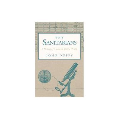 The Sanitarians by John Duffy (Paperback - Reprint)