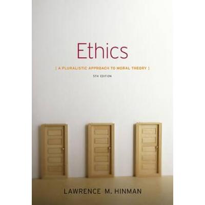 Ethics: A Pluralistic Approach To Moral Theory