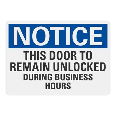 Lavex 10" x 7" Non-Reflective Plastic "Notice / This Door To Remain Unlocked During Business Hours" Safety Sign