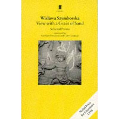 View with a Grain of Sand Selected Poems