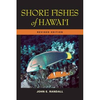Shore Fishes Of Hawaii: Revised Edition