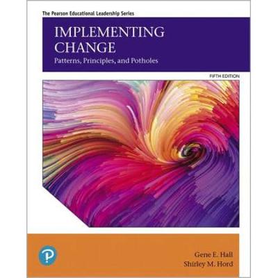Implementing Change: Patterns, Principles, And Pot...
