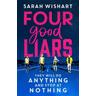 Four Good Liars - Sarah Wishart