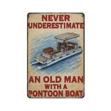 Vintage Metal Tin Sign Pontoon Boat Poster Never Underestimate An Old Man With A Pontoon Boat Home Living Room Kitchen Dining Room Bedroom Farmhouse Wall Decoration 8 X12