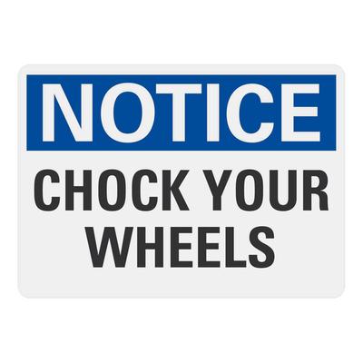 Lavex 14" x 10" Non-Reflective Plastic "Notice / Chock Your Wheels" Safety Sign