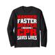 Harder, Faster, Deeper Because Cpr Saves Lives ------ Langarmshirt