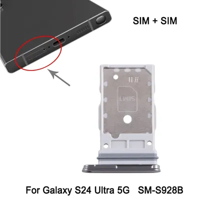 SIM1 + SIM2 Card Tray For Samsung Galaxy S24 Ultra 5G SM-S928B Phone Dual SIM Card Tray Spare Part