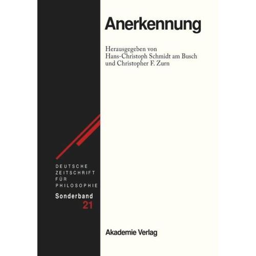 Anerkennung - Hans-Christoph Schmidt am Busch, Christopher F. (Hrsg.) Zurn