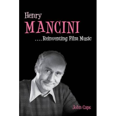 Henry Mancini: Reinventing Film Music