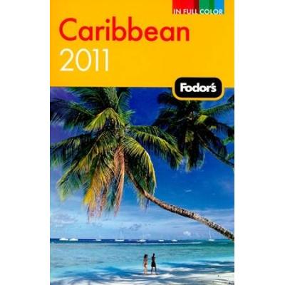 Fodor's Caribbean 2011 (Full-color Travel Guide)