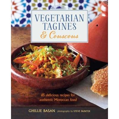 Vegetarian Tagines & Couscous: 65 Delicious Recipes For Authentic Moroccan Food