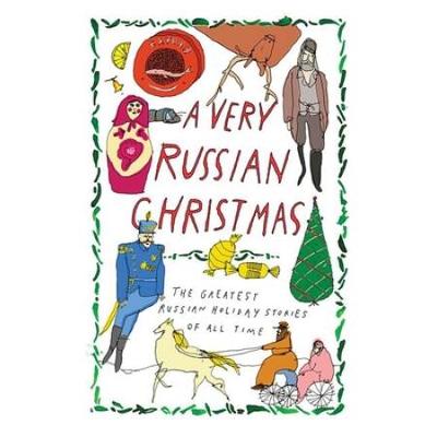 A Very Russian Christmas: The Greatest Russian Hol...