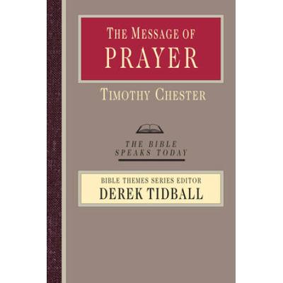 The Message Of Prayer: Approaching The Throne Of Grace