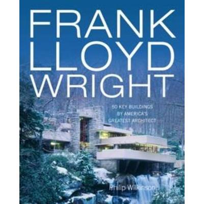 Frank Lloyd Wright Key Buildings By Americas Great...