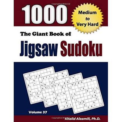 The Giant Book of Jigsaw Sudoku Medium to Very Hard Puzzles Adult Activity Books Series