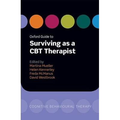 Oxford Guide To Surviving As A Cbt Therapist