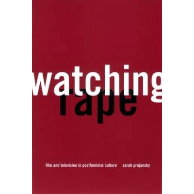 Watching Rape: Film And Television In Postfeminist Culture