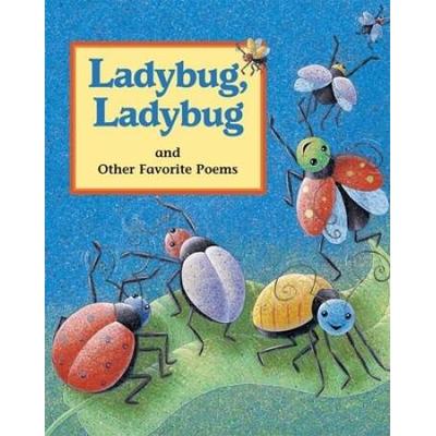Ladybug, Ladybug: And Other Favorite Poems