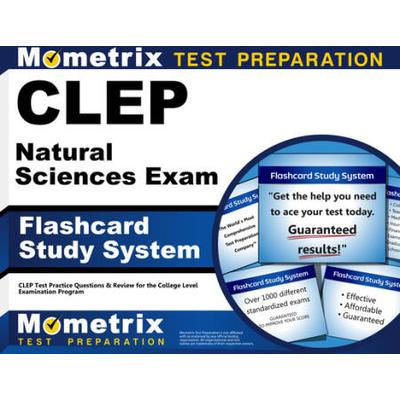 Clep Natural Sciences Exam Flashcard Study System: Clep Test Practice Questions & Review For The College Level Examination Program
