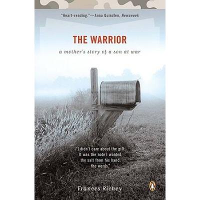 The Warrior: A Mother's Story Of A Son At War