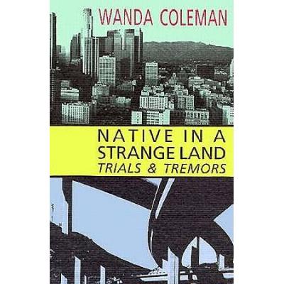 Native In A Strange Land: Trials And Tremors