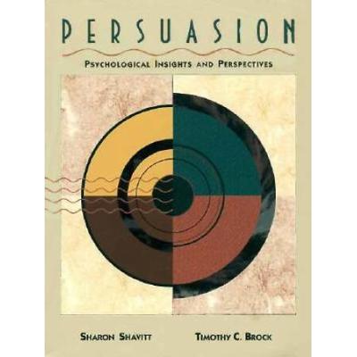 Persuasion: Psychological Insights And Perspectives