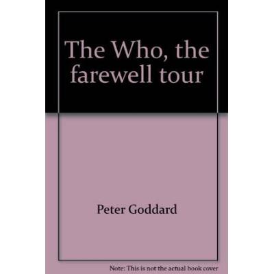 The Who The Farewell Tour