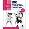 Draw Like An Artist: 100 Lessons To Create Anime And Manga Characters: Step-By-Step Line Drawing - A Sourcebook For Aspiring Artists And Character Des