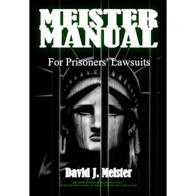 Meister Manual For Prisoners Lawsuits