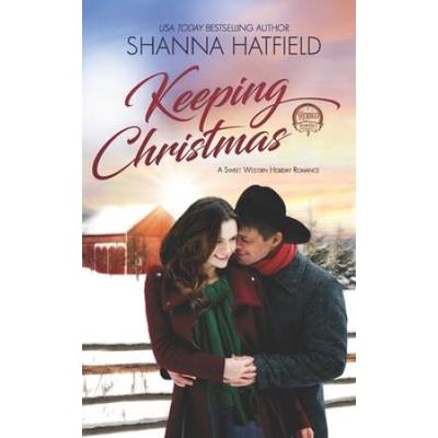 Keeping Christmas Sweet Western Romance Rodeo Romance
