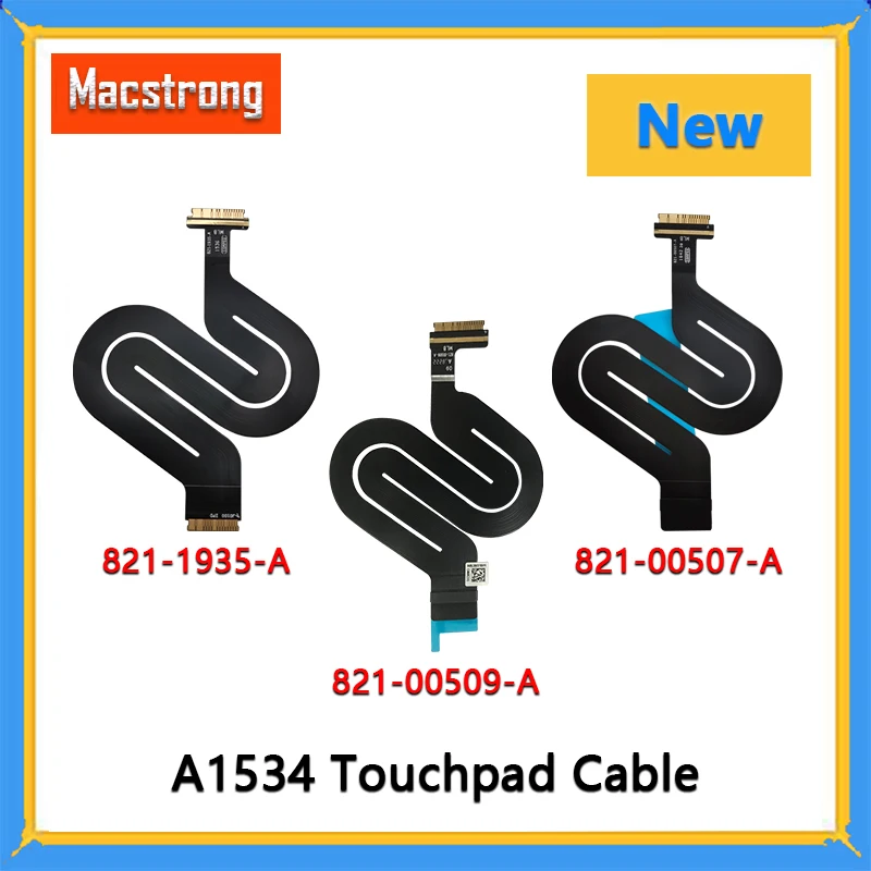 New A1534 Touchpad Trackpad Flex Cable 821-00507-A 821-1935-A 821-00509-A For Macbook Retina 12" Trackpad Cable 2015 2016 2017