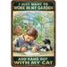 Retro Metal Tin Signs I Just Want to Work in My Garden and Hang Out with My Cat Metal Posters Vintage Plaque Garden Library Room Home Room Bathroom Coffee Art Wall Decor 12inch X 8 inch