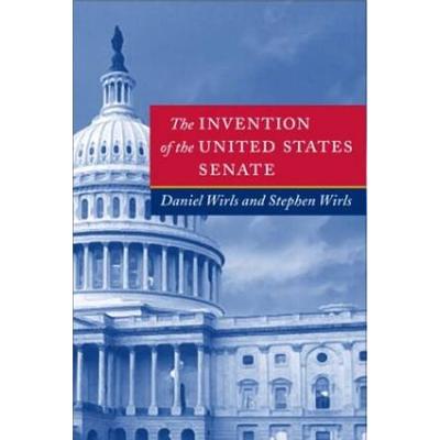 The Invention Of The United States Senate