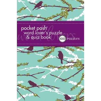 Pocket Posh Word Lover's Puzzle & Quiz Book: 100 Puzzles